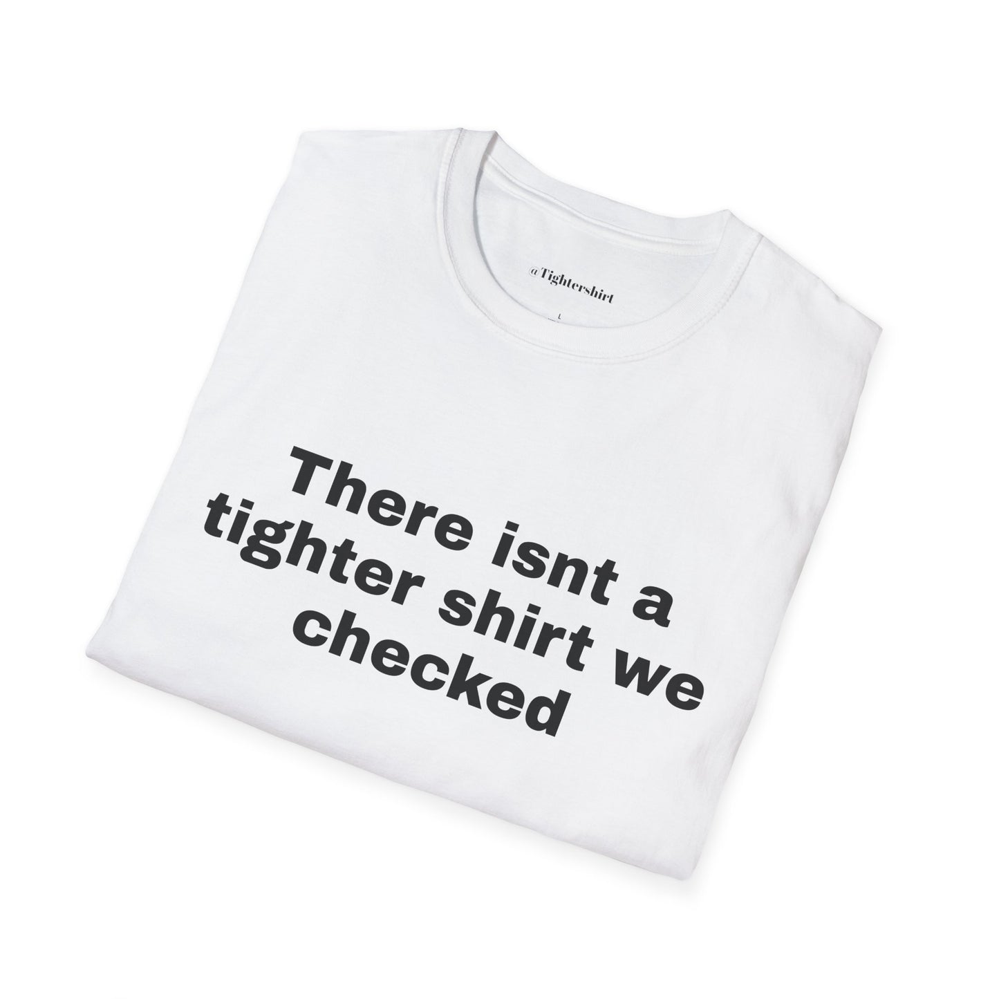 Tighter Shirt text t